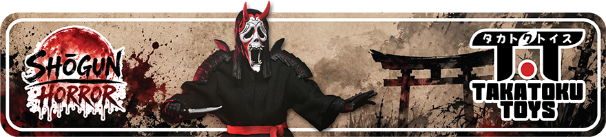 Shogun Horror Takatoku Toys